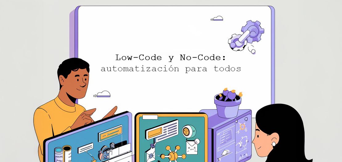 Low-Code y No-Code: automatización para todos